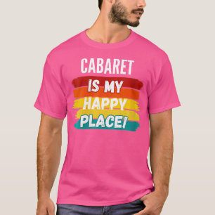 T-shirt Cabaret Femme Lover Cadeaux Cabaret Est Mon Joyeux