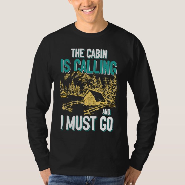 T-shirt Cabin Is Calling And I Must Go Outdoors Mountain (Devant)