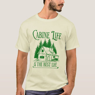 T-SHIRT CABINE LIFE EST LA MEILLEURE VIE