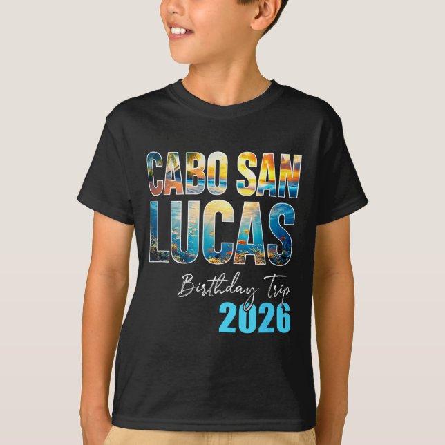 T-shirt Cabo San Lucas Birthday Trip 2026 Vacation Party C (Devant)