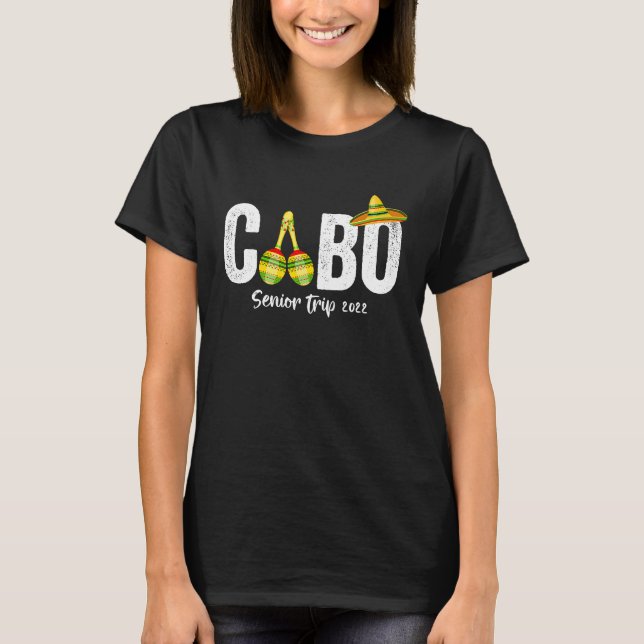 T-shirt Cabo San Lucas Senior Trip 2022 Matchig Group (Devant)