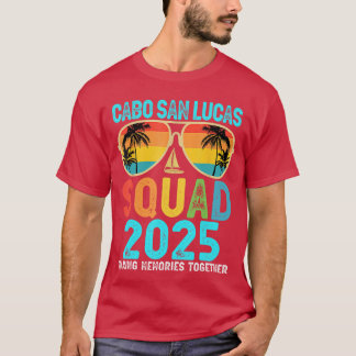 T-shirt Cabo San Lucas Squad 2025 Vacation Friends Family