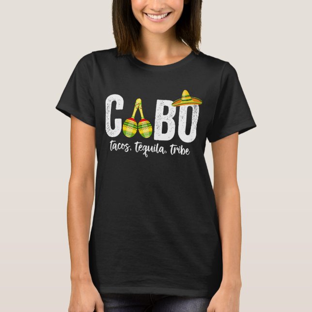 T-shirt Cabo San Lucas Tacos Tequila Tribe 2021 Matchig Gr (Devant)