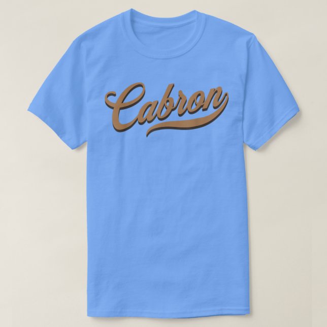T-shirt CABRON, langue espagnole stylée, cool et drôle (Design devant)