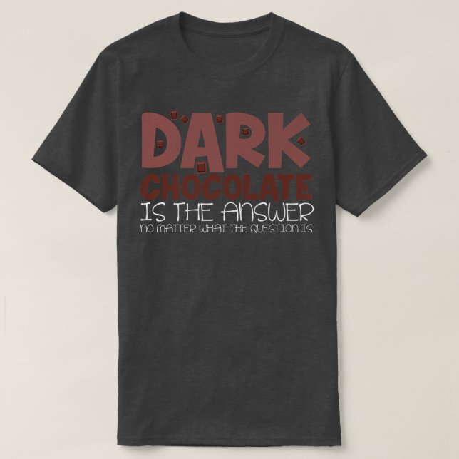 T-shirt Cacao Dit Blague Dessert Baking Dark Chocolate (Design devant)