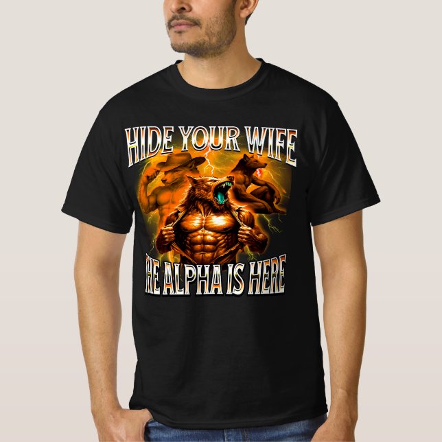 T-shirt Cachez Votre Femme Alpha Est Ici (Devant)