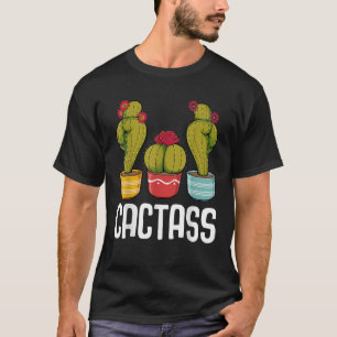 T-shirt Cactass Funny Cactus Jardinage Plante Lover Garden