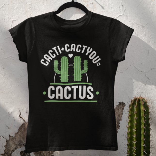 T-shirt Cactus Cactyou Cactus (cacti + cactyou = cactus t-shirt)