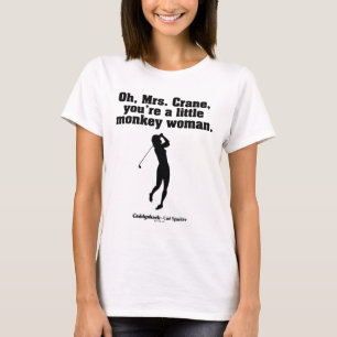 T-shirt Caddyshack   Oh Mme Crane