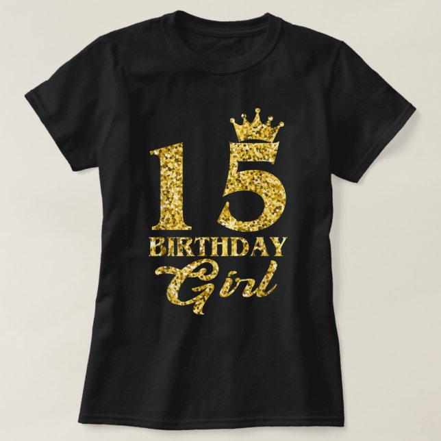 T-shirt Cadeau 15 ans 15e anniversaire fille reine femmes  (Design devant)