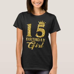 T-shirt Cadeau 15 ans 15e anniversaire fille reine femmes