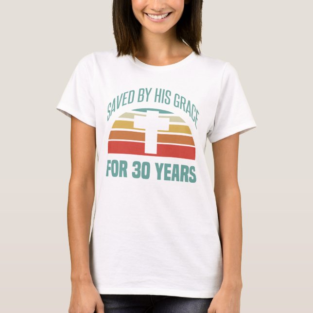 T-shirt Cadeau 30e anniversaire pour chrétiens (Devant)
