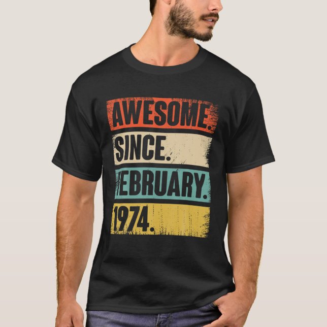 T-shirt Cadeau 48 Ans Awesome depuis Février 1974 - 48T (Devant)