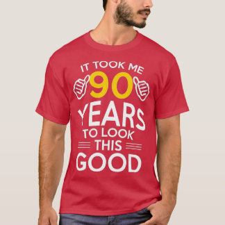 T-shirt Cadeau 90e Anniversaire, M'A Pris 90 Ans - 90 Ans