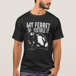 T-shirt Cadeau Amoureux des animaux Cute Ferret Funny Lo