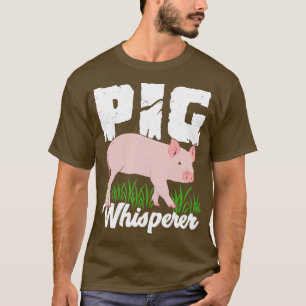 T-shirt Cadeau Amoureux des animaux de porc Whisperer