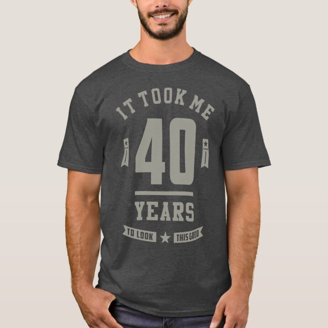 T-shirt Cadeau Anniversaire 40 ans (Devant)