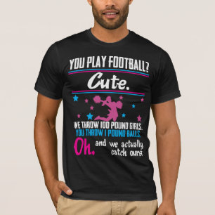 T-shirt Cadeau Cheerleading vous jouez au football qui est