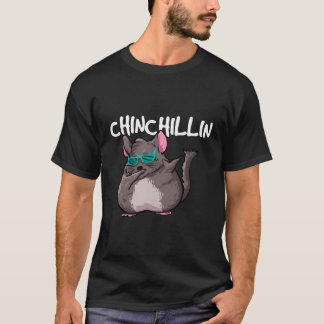 T-shirt Cadeau Chinchillin Pour Un Propriétaire Chinchilla