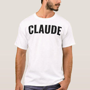 T-Shirt Cadeau CLAUDE pour Cadeau d'anniversaire C