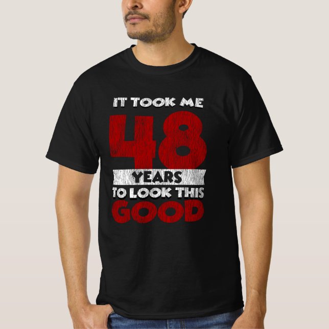 T-shirt Cadeau d'anniversaire drôle de 48 ans (Devant)