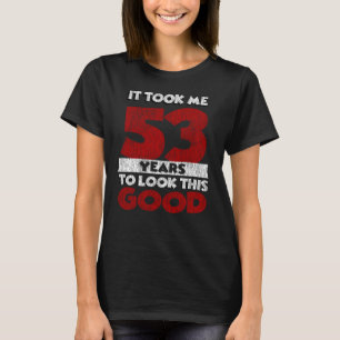T-shirt Cadeau d'anniversaire drôle de 53 ans