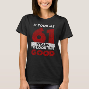 T-shirt Cadeau d'anniversaire drôle de 61 ans
