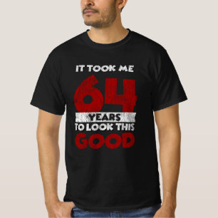 T-shirt Cadeau d'anniversaire drôle de 64 ans