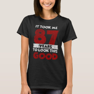 T-shirt Cadeau d'anniversaire drôle de 87 ans vieux de 87 