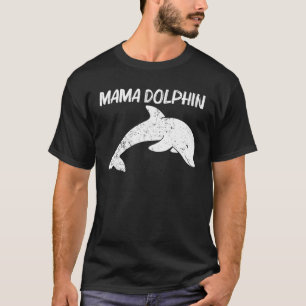 T-shirt Cadeau Dauphin cool Pour Femmes Maman Dauphin Daup