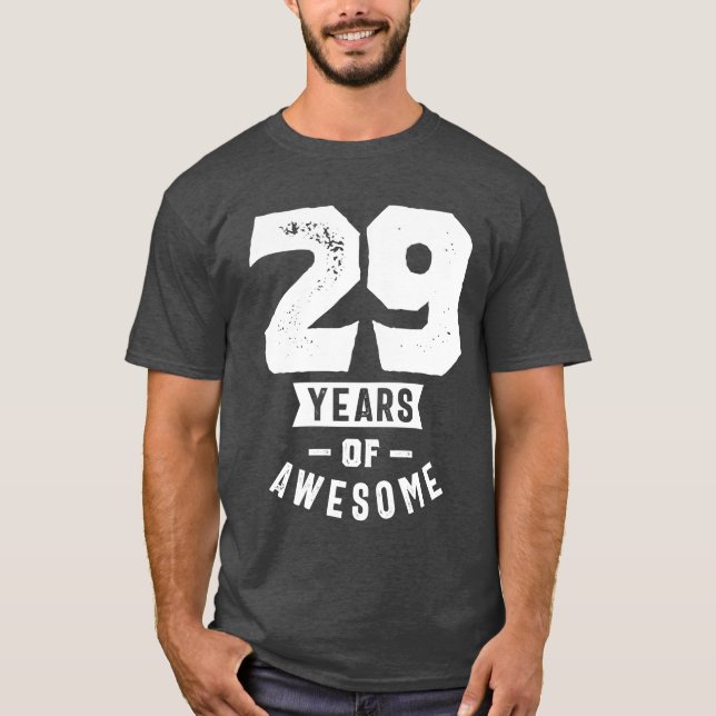 T-shirt Cadeau de 29 ans | 29e anniversaire Idées cadeaux (Devant)