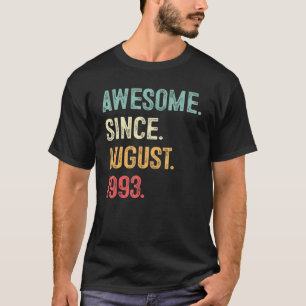 T-shirt Cadeau de 30 ans fantastique depuis août 1993 30th