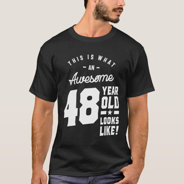 T-shirt Cadeau de 48 ans | 48e anniversaire Idées cadeaux  (Devant)