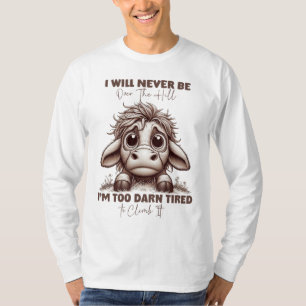 T-shirt Cadeau de citation de vache Je ne serai jamais au-