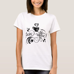 T-shirt Cadeau de citation Teariffic pour buveur de thé, T