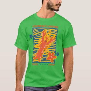 T-shirt Cadeau de conception Vous êtes mon homard amis