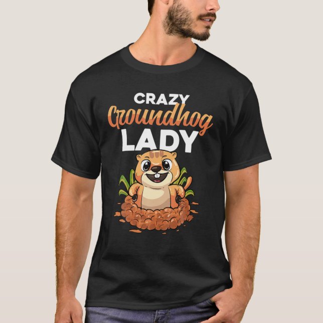 T-shirt Cadeau de dame folle de la journée de la marmotte  (Devant)