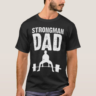 T-shirt Cadeau de Fête des pères Strongman