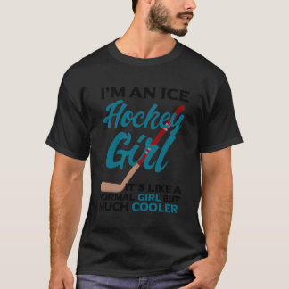 T-shirt Cadeau De Fille De Hockey - Je Suis Une Fille De H