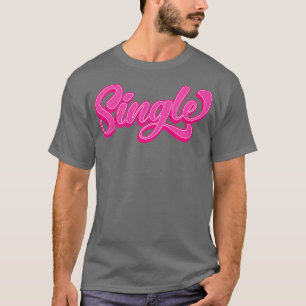 T-shirt Cadeau de la Saint-Valentin en solo Texte Alternat
