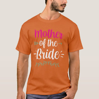 T-shirt Cadeau de mariage pour la mère de la mariée enterr