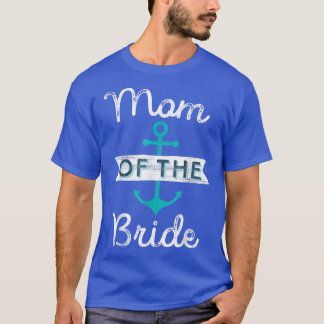 T-shirt Cadeau de Mère de la Mariée Amusant Mère Maman Nau