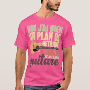 T-shirt Cadeau de musique Oui J'Ai Bien Un Plan de Retrait