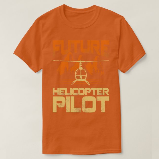 T-shirt Cadeau de pilote d'hélicoptère futur (Design devant)