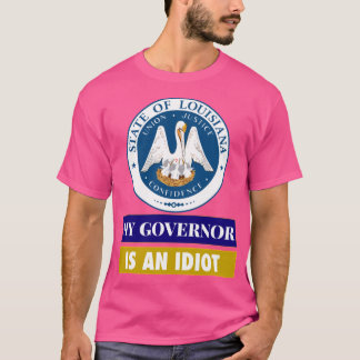 T-shirt Cadeau de politique Mon gouverneur est un sarcasme
