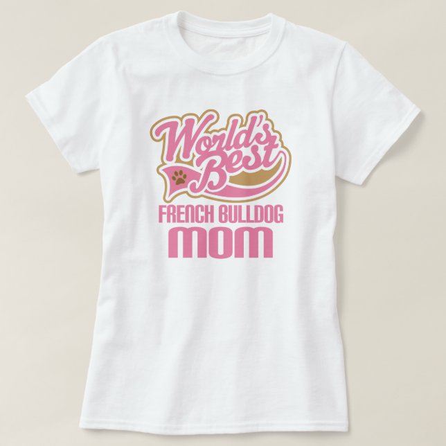 T-shirt Cadeau de race de chien de maman de bouledogue (Design devant)