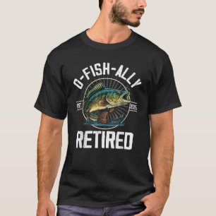 T-shirt Cadeau de retraite de pêcheur Ô poisson allié