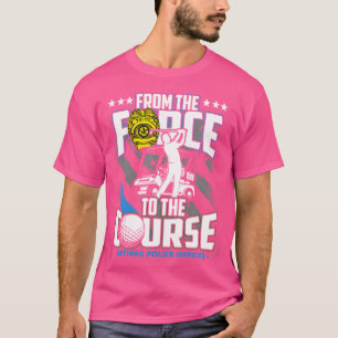 T-shirt Cadeau de retraite drôle pour policier à la retrai