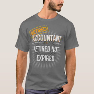T-shirt Cadeau de retraite pour comptable pour comptable