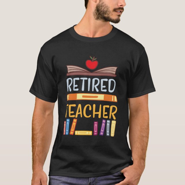 T-shirt Cadeau De Retraite Pour Les Enseignants Retraités (Devant)
